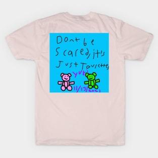 Don't be scared T-Shirt